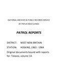 Patrol Reports. West New Britain District, Hoskins, 1963 - 1964