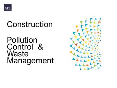 Construction Pollution Control & Waste Management