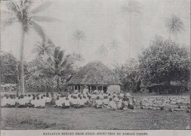 Mataafa's return form exile- reception by Samoan chiefs