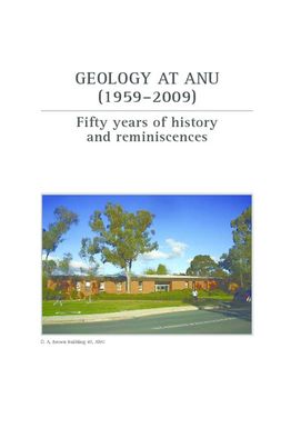 ["Geology at ANU (1959?2009) : Fifty years of history and reminiscences"]