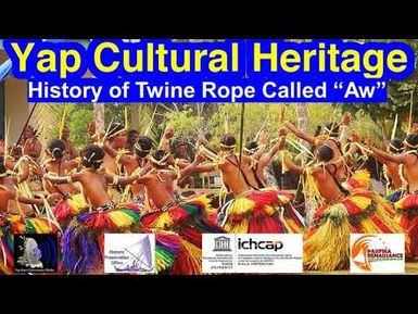 History of Twine Rope Called "Aw", Yap