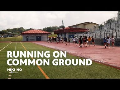 Running on Common Ground | HIKI NŌ - PBS HAWAIʻI