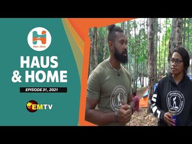 Haus & Home - Episode 31, 2021