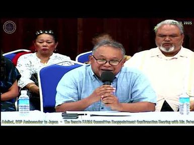 12th OEK, The Senate FASM Committee Confirmation Hearing with Peter Adelbai, Ambassador to Japan