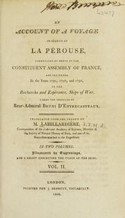 An account of a voyage in search of La Pérouse, undertaken by order of the Constituent assembly of France, and performed in the years 1791, 1792, and 1793, in the Recherche and Esperance, ships of war; under the command of Rear-admiral Bruni d'Entrecasteaux, Vol. 2