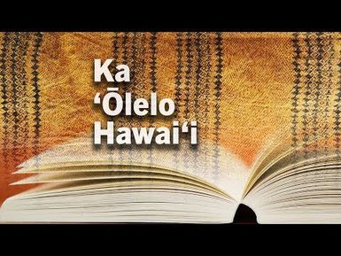 The Hawaiian Language | INSIGHTS ON PBS HAWAIʻI