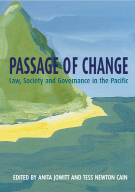 Passage of Change: : law, society and governance in the Pacific