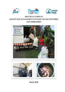 Practical Guide to Solid Waste Management in Pacific Island Countries and Territories