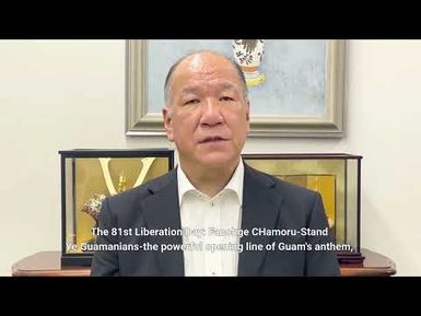 81st Guam Liberation Day Greetings from The Consul-General of Japan on Guam