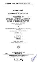 Compact of Free Association : hearing before the Subcommittee on Public Lands of the Committee on Interior and Insular Affairs, House of Representatives, Ninety-ninth Congress, first session