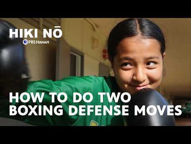 Basic Boxing Moves: A Middle Schooler's Guide | HIKI NŌ on PBS Hawai‘i