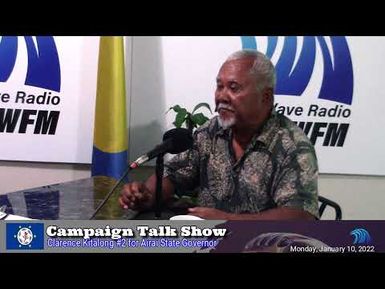 Campaign Talk Show with Candidate Clarence Kitalong for Airai State Governor (01/10/2022)