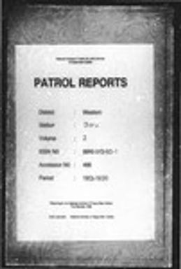 Patrol Reports. Western District, Daru, 1908 - 1939