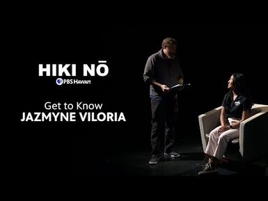Get to Know Jazmyne Viloria | HIKI NŌ on PBS HAWAIʻI