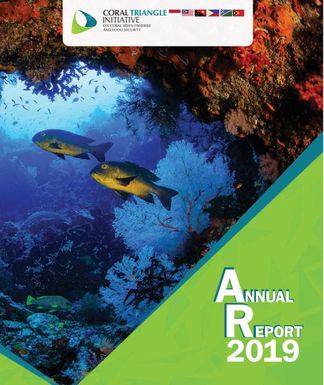 Annual report 2019 : Coral triangle initiative on coral reefs, fisheries and food security (CTI-CFF)