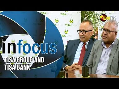 InFocus EP39- TISA GROUP and TISA BANK