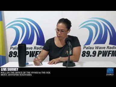 LIVE SURVEY POLL ON THE OFFICE OF THE VP/MOJ & THE OEK (25 APRIL 23)