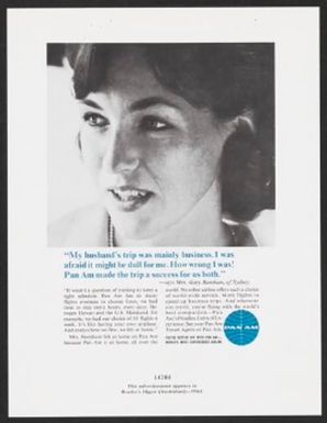 "My husband's trip was mainly business. I was afraid it might be dull for me. How wrong I was! Pan Am made the trip a success for us both."