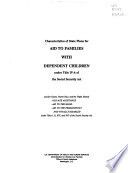 Characteristics of state plans for aid to families with dependent children under Title IV-A of the Social Security Act, and for Guam, Puerto Rico, and the Virgin Islands under Titles I, X, XIV, and XVI of the Social Security Act