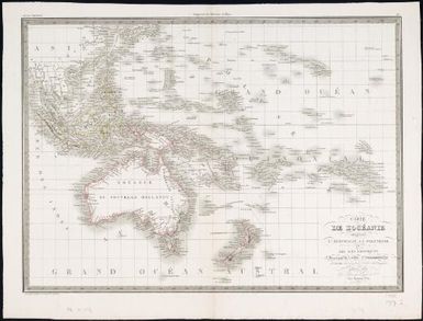 Carte de l'Oceanie contenant l'Australie, la Polynesie et les iles Asiatiques / dressee par A. Lapie, 1er Geographe du Roi et M. Lapie, fils, Geographe de S.A.R.M. le Dauphin