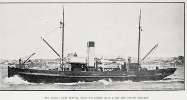 The steamer Lady Roberts, which was carried on to a reef and severely damaged