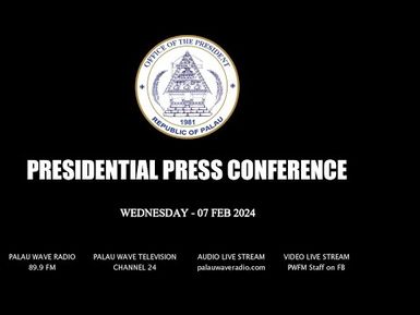 PRESIDENTIAL PRESS CONFERENCE (07FEB24)