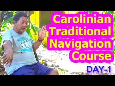 Day 1, Carolinian Traditional Navigation Course