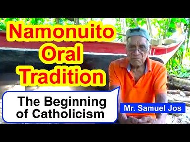 Account of the Beginning of Catholicism, Namonuito