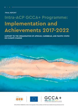 Intra- ACP GCCA + Programme: Implementation and Achievements 2017-2022