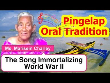 The Song Immortalizing World War II, Pingelap