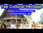 History on Lands/Estates, Caste System, etc., Yap