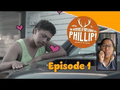 Episode 1 - The Adventures of Piripi Kaiwaru, AKA Phillip, Narrated By His Mother