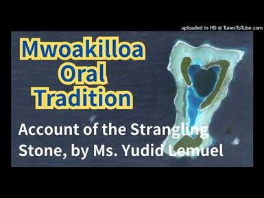 Account of the Strangling Stone, Mwoakilloa