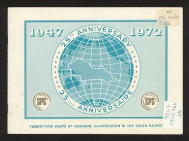 Twenty-five years of regional co-operation in the South Pacific / South Pacific Commission.