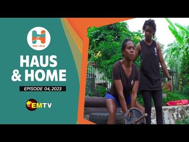 Haus & Home Episode 4, 2023