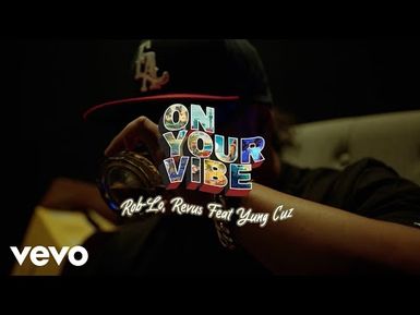 On Your Vibe - Revus, LSMG Rob Lo Ft. Yung Cuz