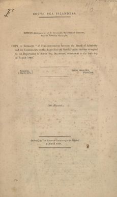 Copy or extracts "of correspondence between the Board of Admiralty and the commanders on the Australian and South Pacific stations in regard to the deportation of South Sea Islanders, subsequent to the 10th day of August 1869"