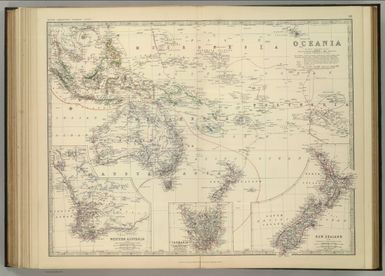Oceania. (with) Western Australia. (with) Tasmania. (with) New Zealand. By Keith Johnston, F.R.S.E. Keith Johnston's General Atlas. Engraved, Printed, and Published by W. & A.K. Johnston, Edinburgh & London.