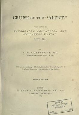 Cruise of the "Alert" : four years in Patagonian, Polynesian, and Mascarene waters, 1878-82