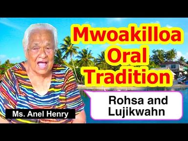 Account of Rohsa and Lujikwahn, Mwoakilloa