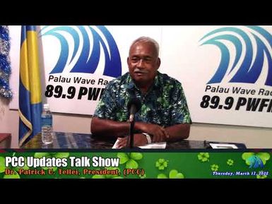 Updates with Dr. Patrick U. Tellei, President, (PCC) 3/17/2022