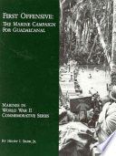 First offensive : the marine campaign for Guadalcanal