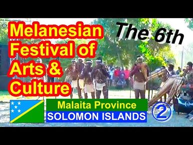 Malaita Province, Solomon Islands, 6th Melanesian Festival of Arts and Culture