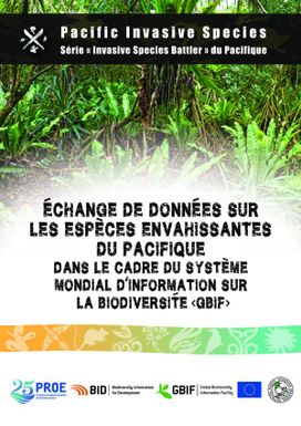 Échange de données sur les espèces envahissantes du Pacifique dans le cadre du Système mondial dinformation sur la biodiversité (GBIF).