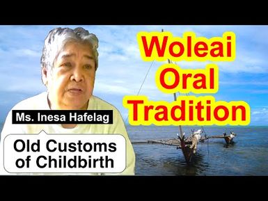 Account on Old Customs of Childbirth, Woleai