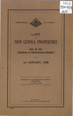 List of New Guinea properties sold by the Custodian of Expropriated Property as at 1st January, 1928.