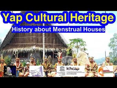 History about Menstrual Houses, Yap