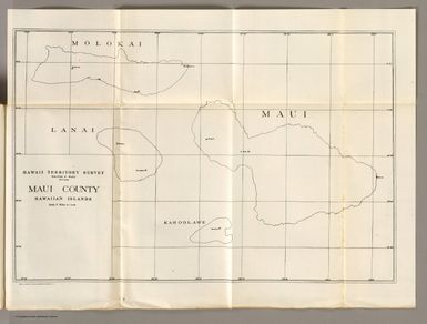 Maui County, Hawaiian Islands. (At head of title:) Hawaii Territory Survey, Walter E. Wall, Surveyor. Andrew B. Graham Co., Photo-Lithographers, Washington, D.C. (1906)