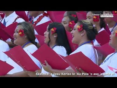 #PESE: 🎶 Ekalesia ‘a Iesu Keriso le ’Au Paia ‘o Aso ’e Gata Ai - Sāmoa 64th Independce 2026