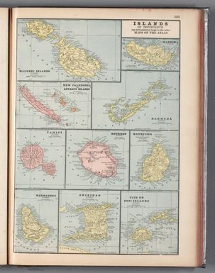 Islands of importance not delineated at large in the other maps of the atlas : Maltese Islands -- Madeira -- New Caledonia and Loyalty Islands -- Bermuda -- Tahiti -- Bourbon -- Mauritus, or, Isle de France -- Barbadoes -- Trinidad -- Viti, or, Fiji Islands.